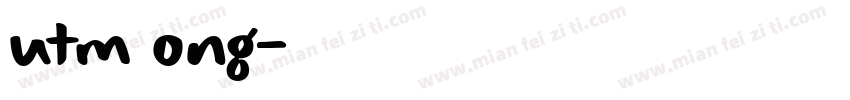utm ong字体转换
